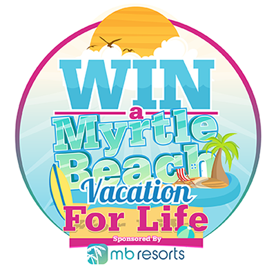 Win a Myrtle Beach Vacation for LIFE!